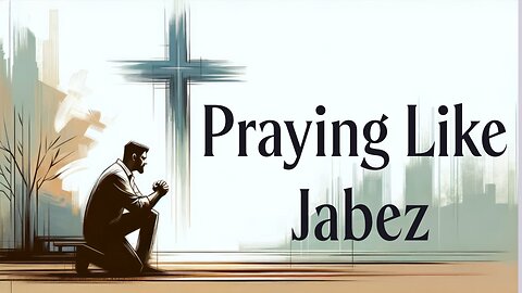 8-31-25 “Jabez:The Pain God Uses”, I Chronicles 4:9-10