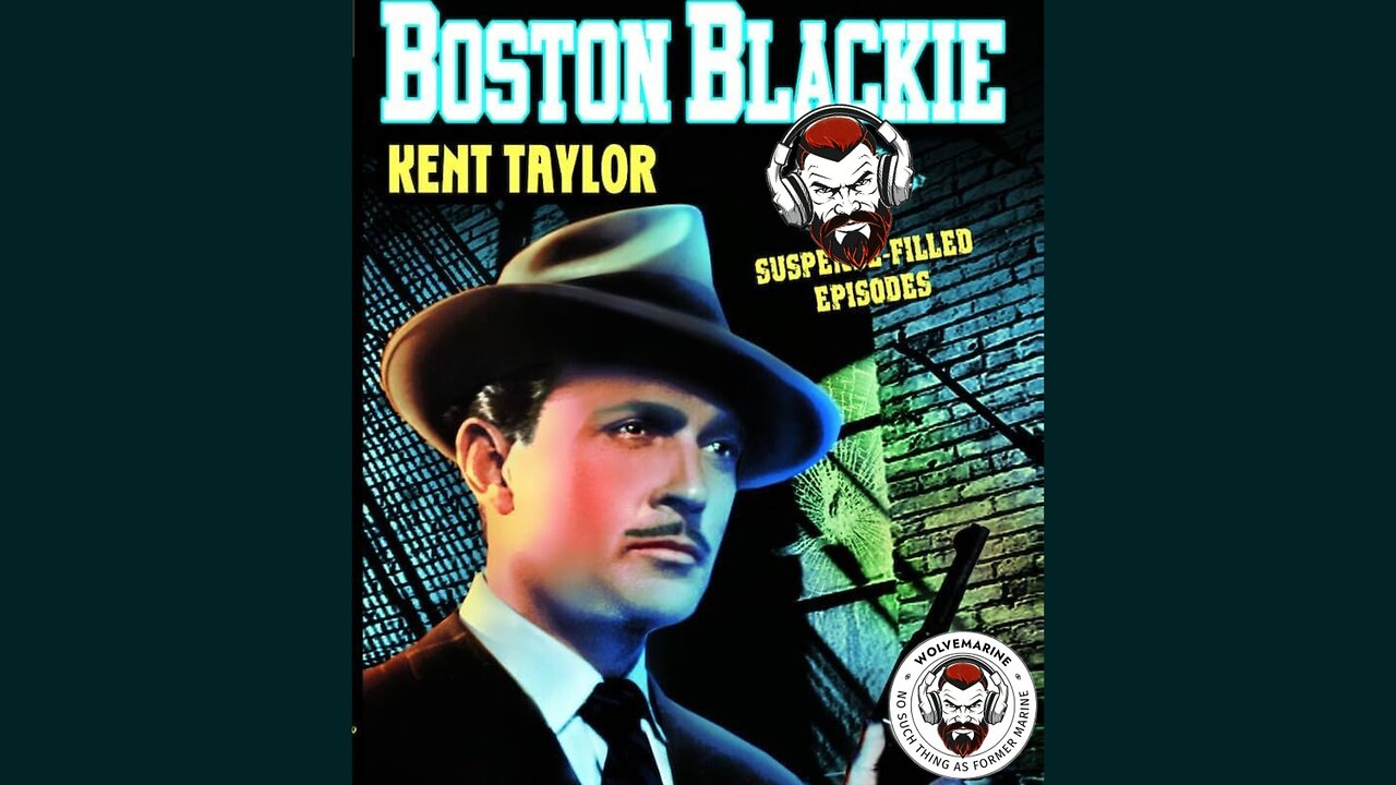 The Man, The Myth, Boston Blackie Old Time Radio Classic