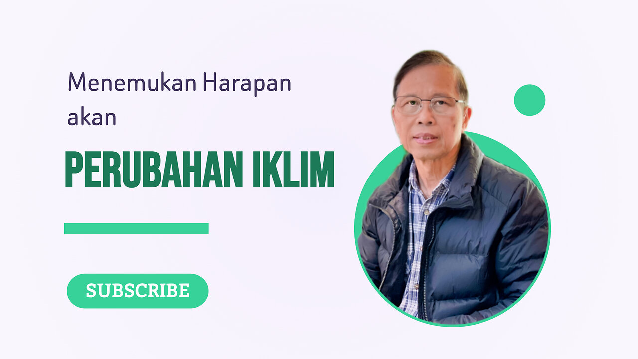 Menemukan Harapan akan Perubahan Iklim Dengan Iman