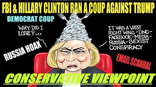 LIVE TONIGHT @ 9PM ON THE CONSERVATIVE VIEWPOINT: FBI, CLINTON & OBAMA RAN A COUP AGAINST TRUMP