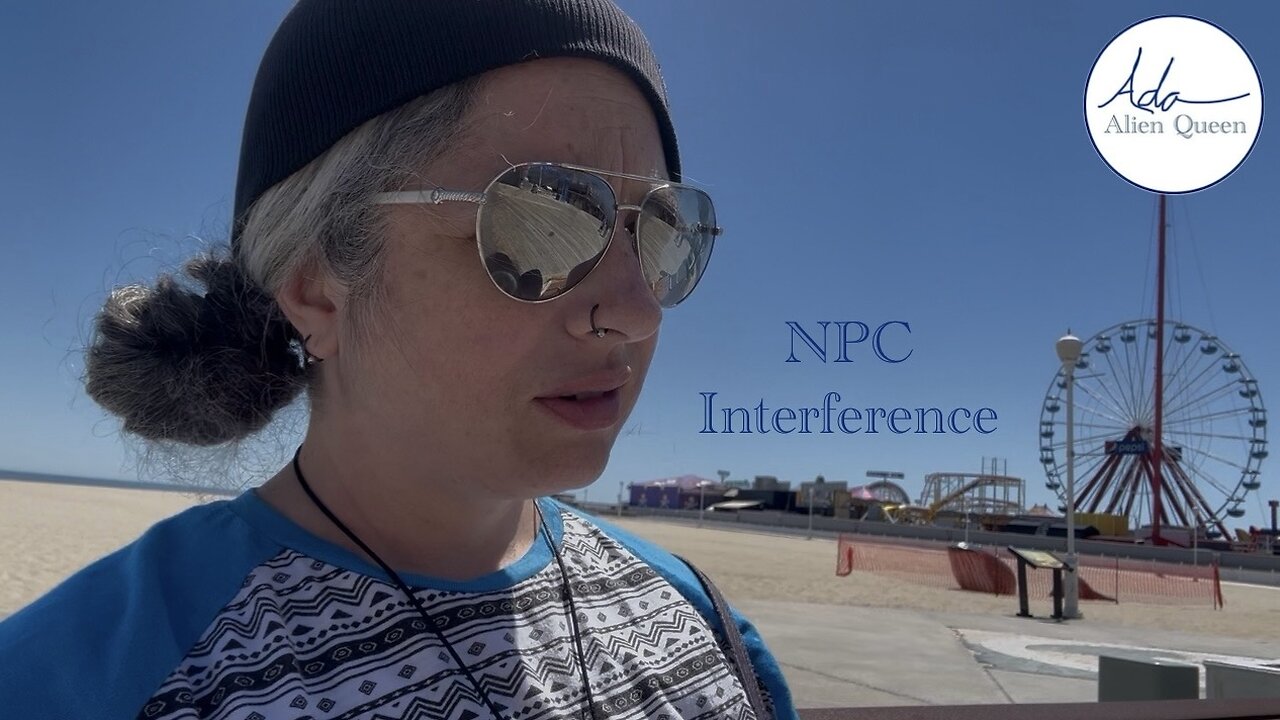 Ada Alien Queen • Rebecca Ann Rumble Rants • Take #00017 • NPC Interference
