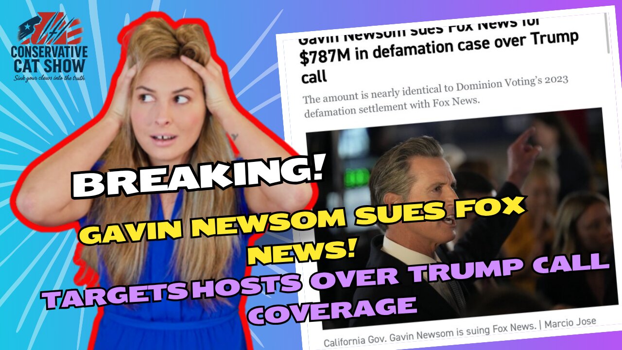 Gavin Newsom SUES Fox News! Targets Hosts Over Trump Call Coverage