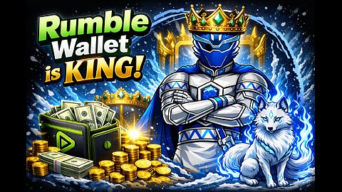 👑 RUMBLE WALLET IS KING! 👑 ✅ PREMIUM CREATOR ✅