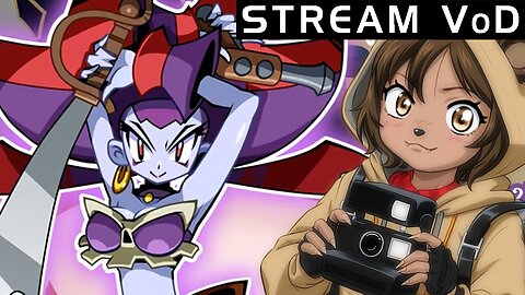 [VoD] Brisket Boots | Shantae: Half Genie Hero [Pirate Queen's Quest DLC FULL PLAYTHROUGH]