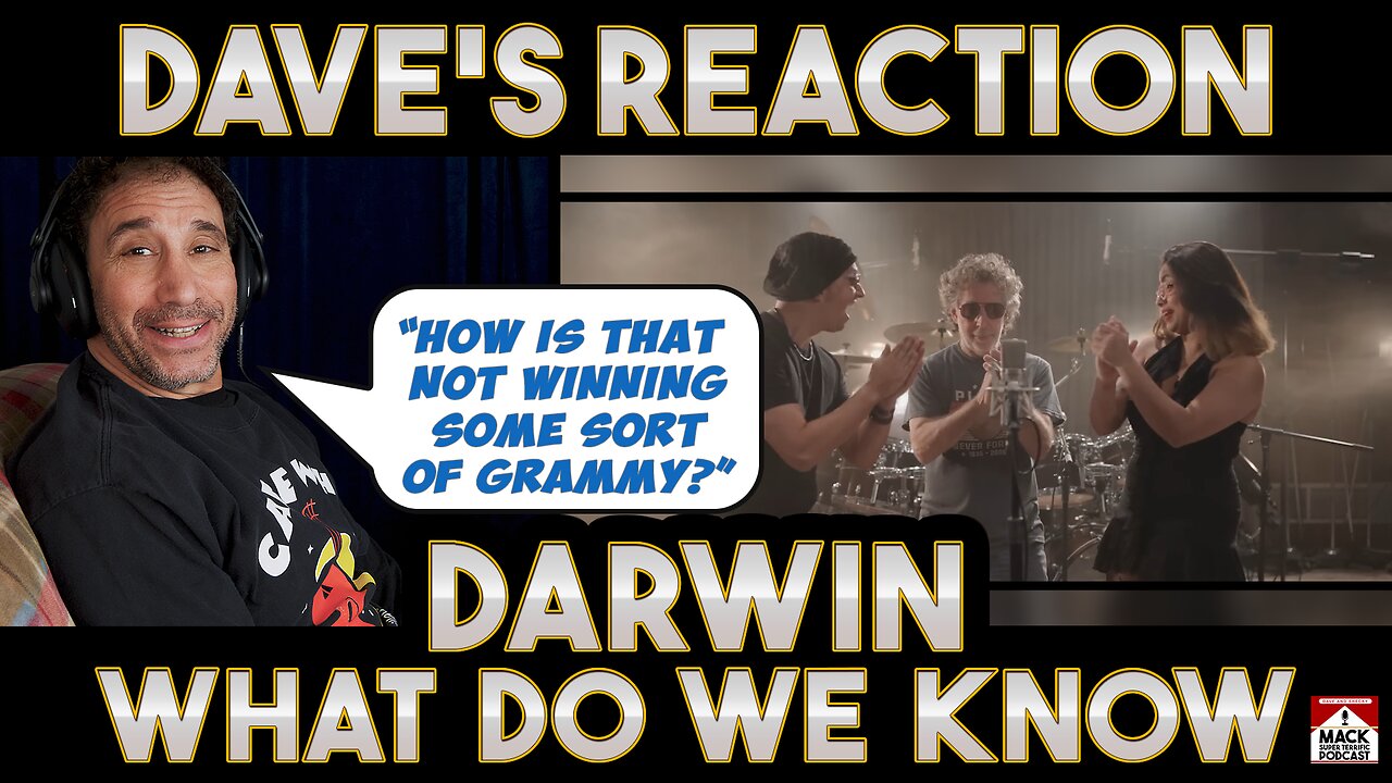 Dave's Reaction: DarWin — What Do We Know