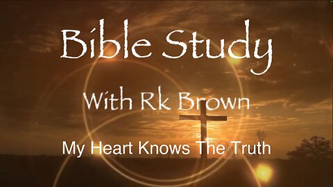 My Heart Knows The Truth