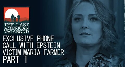 Epstein Victim Maria Farmer Speaks With Whitney Webb, Full Phone Call Part 1