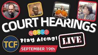 Court Coverage - Live Court Hearings - Sep 19th - Judge Simpson, McNally, Boyd, West, and More