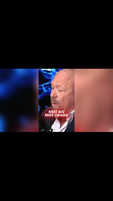 Alex Jones: Meet Big Mike Obama