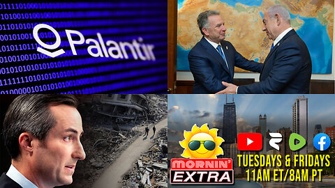 Palantir Database of Americans | Gaza Witkoff Massacre | Biden Spox Admits GENOCIDE | Mornin' EXTRA