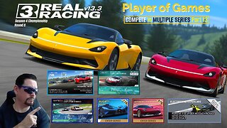 Player of Games: Real Racing 3 Update 13.3: COMPETE in MULTIPLE SERIES Part 13