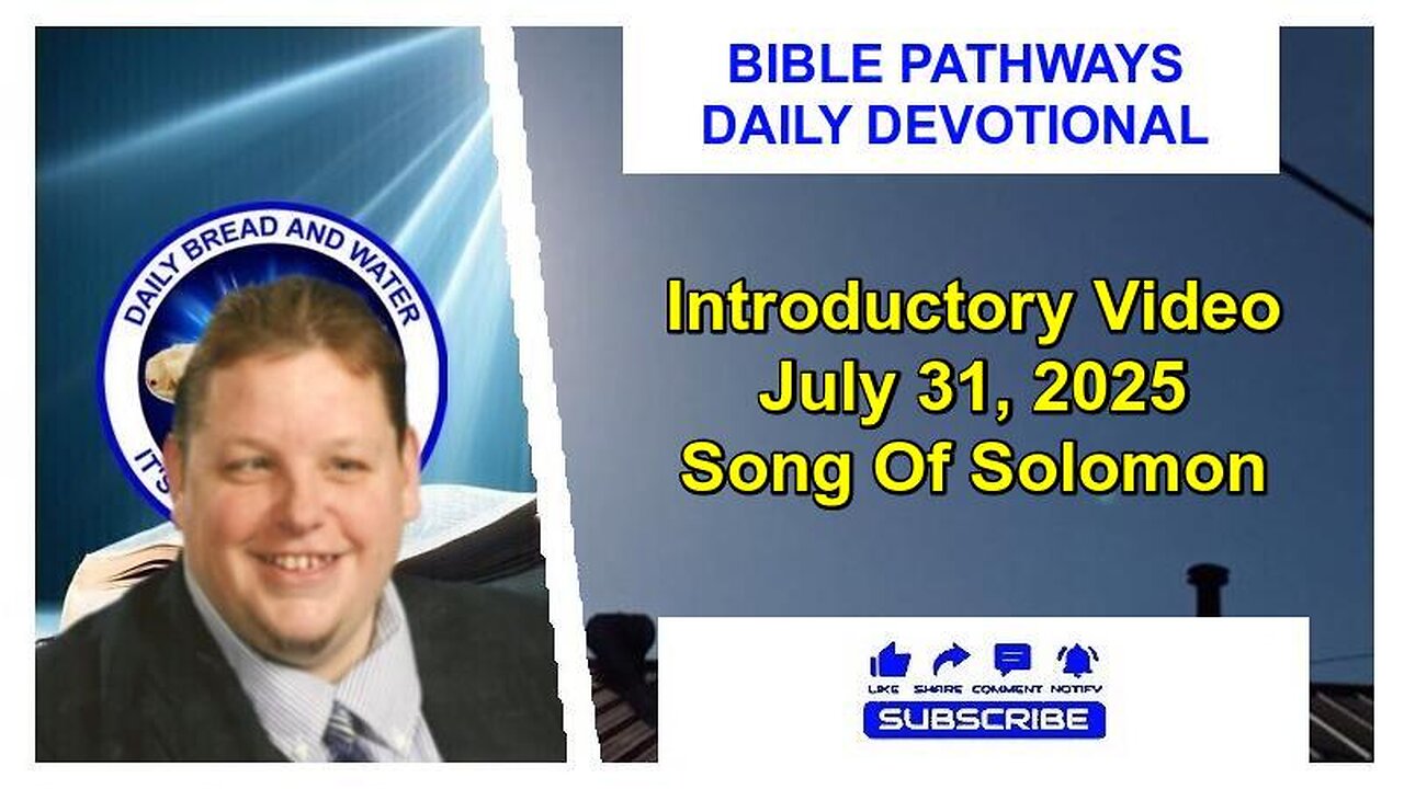 Bible Pathways Daily Devotional Introductory Video Jul 31, 2025