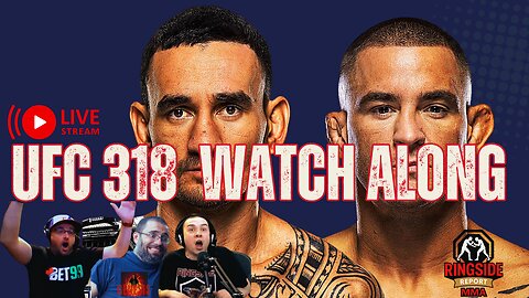 UFC 318 WATCH PARTY! Poirier vs. Holloway 3 LIVE Reactions & Instant Analysis!