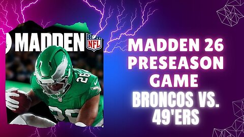 Madden 26 Preseason Game (PS5 Gameplay) Broncos vs. 49'ers