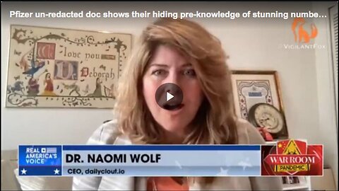 "Dr. Naomi Wolf Discusses Pfizer's Awareness of Numerous Adverse Events"