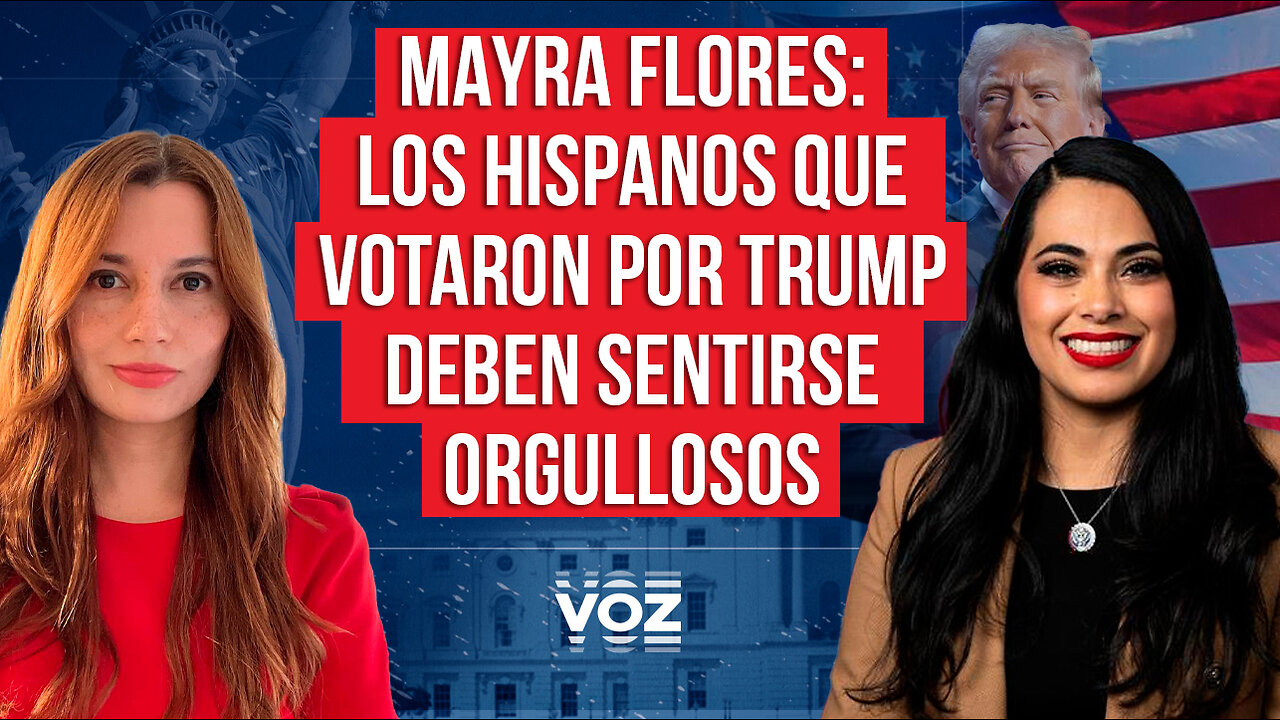 Mayra Flores: Los hispanos que votaron por Trump deben sentirse orgullosos