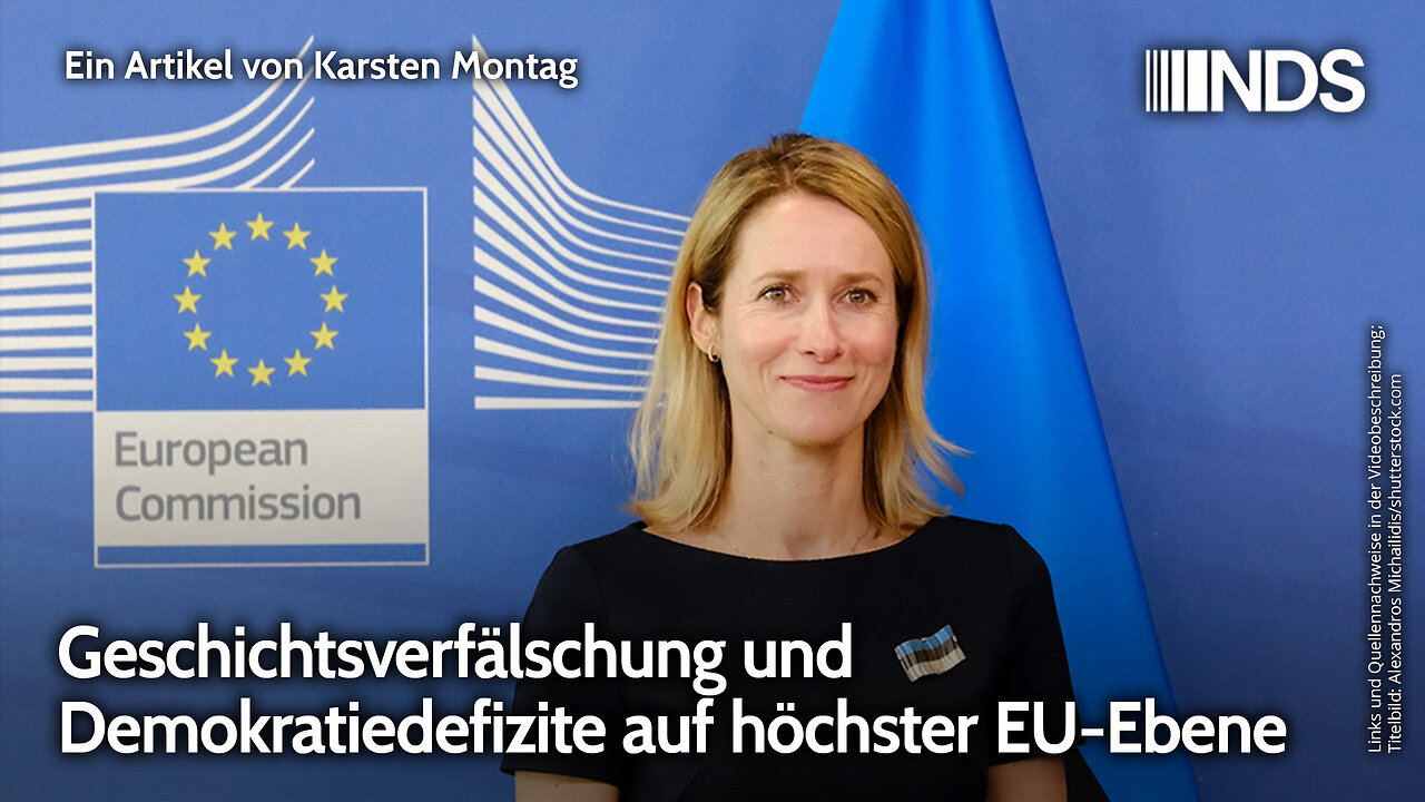 Geschichtsverfälschung und Demokratiedefizite auf höchster EU-Ebene | Karsten Montag | NDS-Podcast