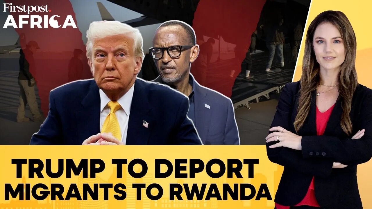 Rwanda Accepts Trump Deportees In Migration Deal After South Sudan, Eswatini | Firstpost Africa|N18G