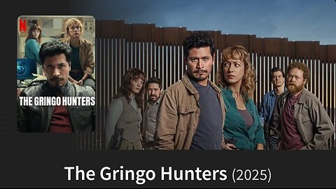 The Gringo Hunters 2025