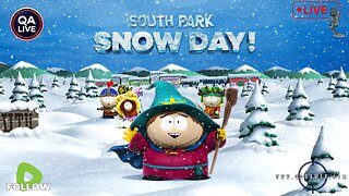 ❄ QAGamer Live | South Park: Snow Day