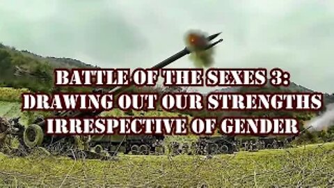 Drawing Out Our Strengths Irrespective of Gender | Battle of The Sexes 3
