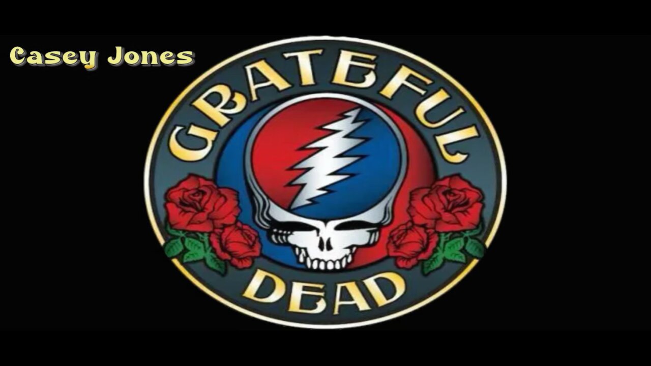Grateful Dead - Casey Jones