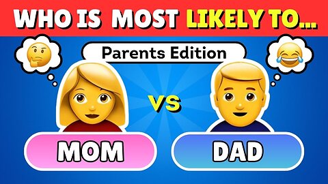 Who Is Most Likely To... Parents Edition! 👩‍🦰🆚👨‍🦰 #quizzlybears