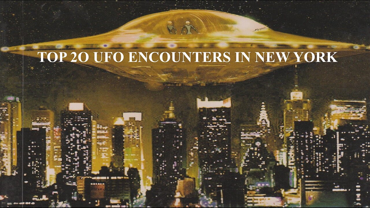TOP 20 UFO ENCOUNTERS IN NEW YORK