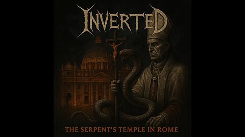 INVERTED - The Serpents Temple in Rome