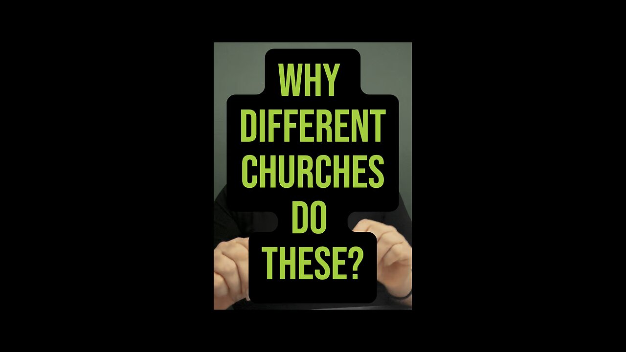 Why Different Churches Do These? 😭