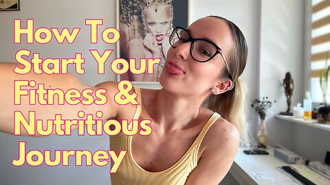 5 Simple Steps To Kick-Start Your Healthy Nutritious Journey 🍋