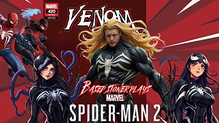 Based stoner plays Marvel's spider-man 2 p2