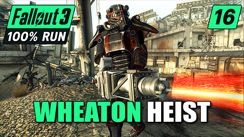 Raiding The Wheaton Armory | Fallout 3 100% Run | Ep. 16