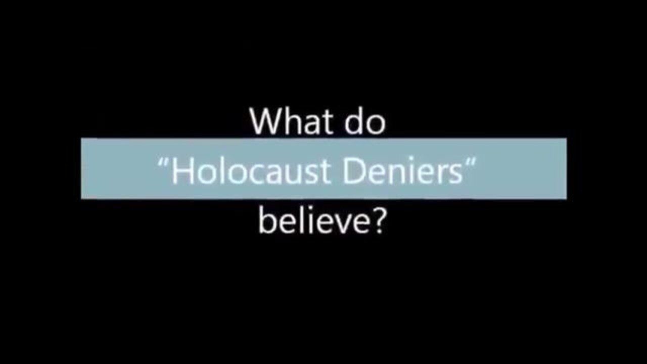 What do Holocaust Deniers believe