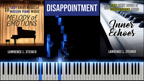DISAPPOINTMENT – Melody of Emotions | Piano Tutorial & MIDI Visualization