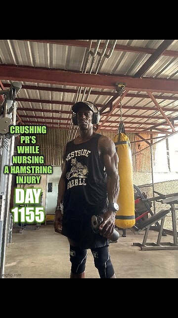 Hitting PRs while nursing a hamstring injury 💪🏾 (Day 1155)