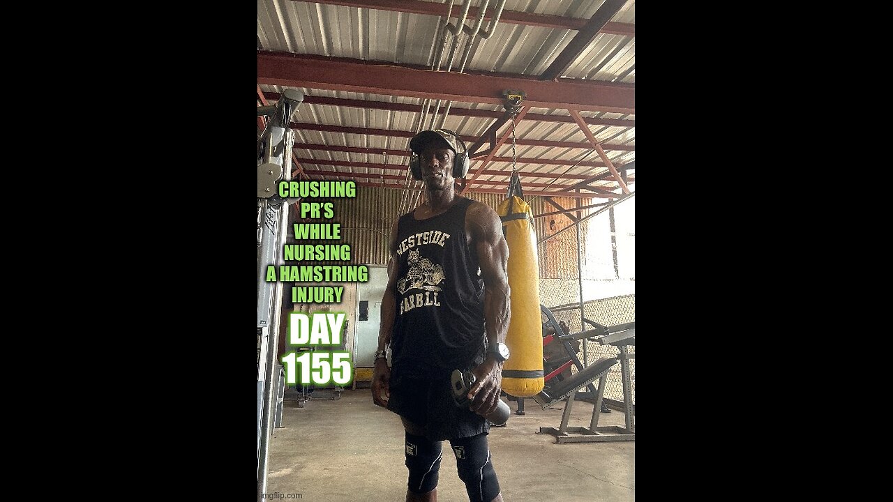 Hitting PRs while nursing a hamstring injury 💪🏾 (Day 1155)