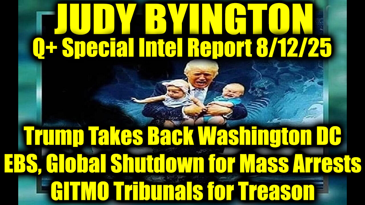 Aug 12, EBS Activated, Global Shutdown for Mass Arrests GITMO, Tribunals for Treason