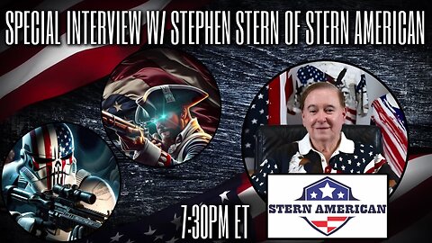 Abs & Stormy Interview w/ Stephen Stern of Stern American - 7:30pm ET