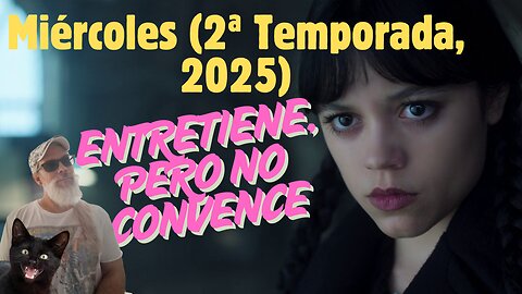 Miércoles (2ª Temporada, 2025)