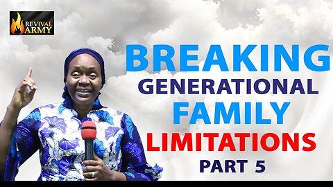 BREAKING GENERATIONAL FAMILY LIMITATIONS