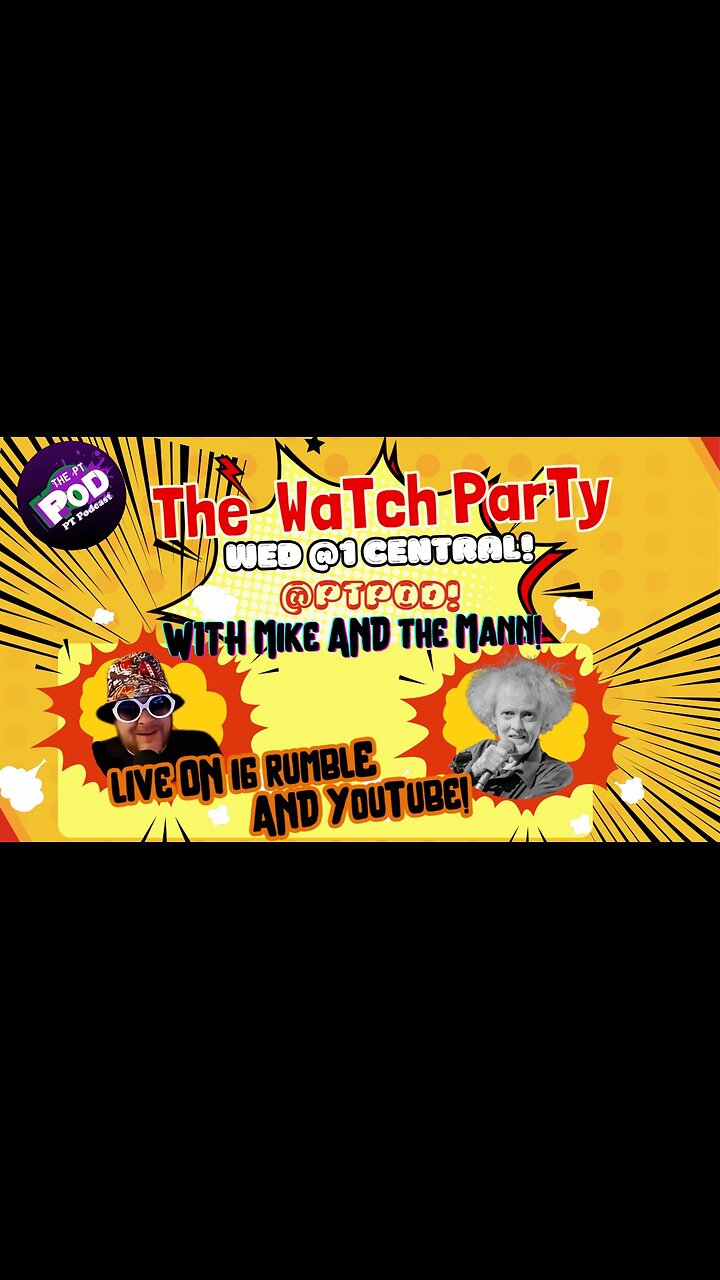 THE WATCH PARTY WITH MIKE AND THE MANN ep 15