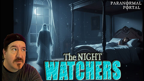 THE NIGHT WATCHERS! - Friday Live Show! - Ghosts, Creatures, UFOs and MORE!