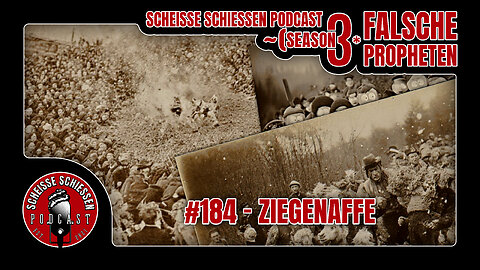 Scheisse Schiessen Podcast #184 - Ziegenaffe