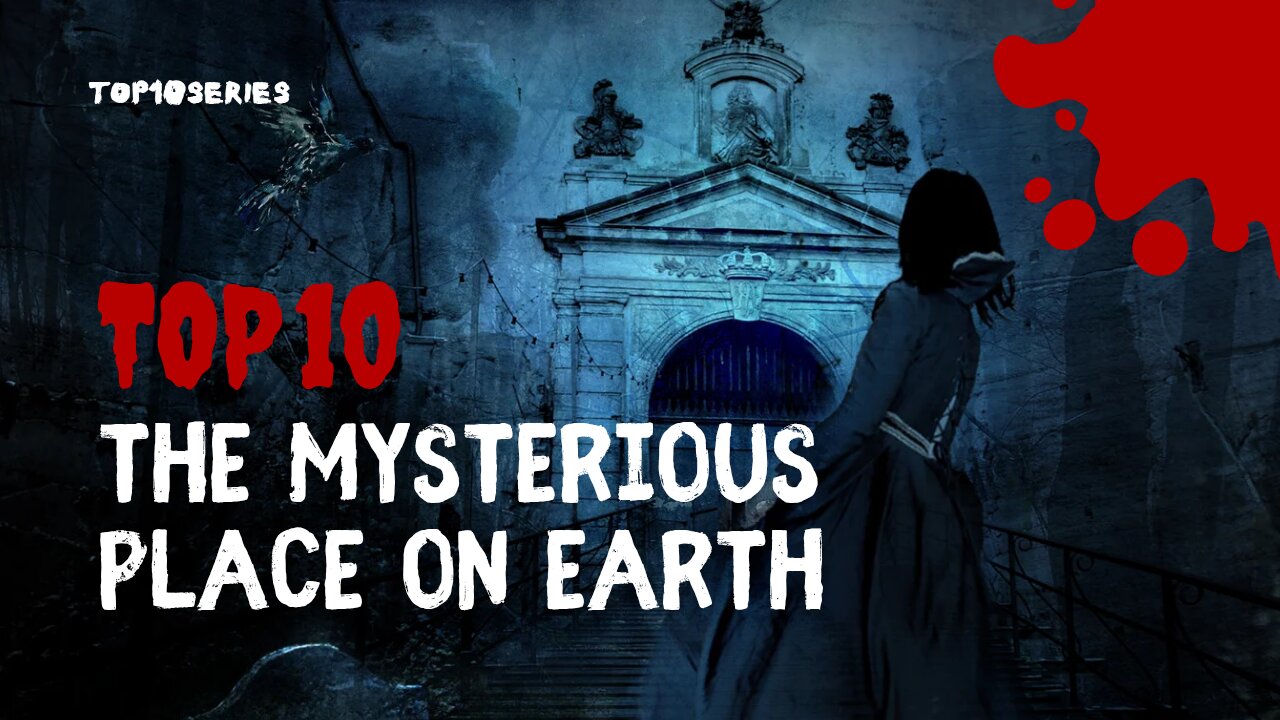 Top 10 Mysterious Places on Earth That Science Can’t Explain