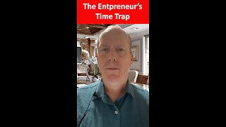 The Entrepreneur's Time Trap