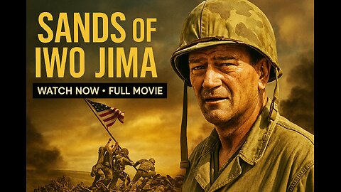 Sands of Iwo Jima (1949) | Full Movie | John Wayne’s Oscar-Nominated WWII Classic