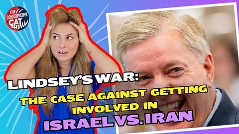 Lindsey’s War: The Case Against Getting Involved in Israel vs. Iran