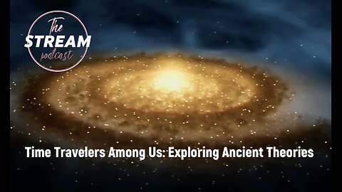 Time Travelers Among Us: Exploring Ancient Theories