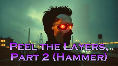 "Peel the Layers, Part 2 (Hammer)" | Ten Miles High